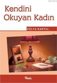 Kendini Okuyan Kadın Hülya Kartal