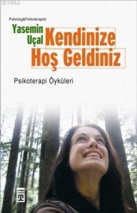 Kendinize Hoş Geldiniz Yasemin Uçal