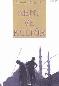 Kent ve Kültür Nevval Çizgen