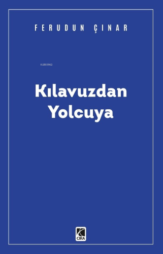 Kılavuzdan Yolcuya Feridun Çınar