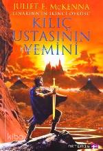 Kılıç Ustasının Yemini; Einarinn'in İkinci Öyküsü Juliet E. Mckenna