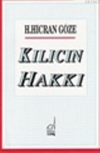 Kılıcın Hakkı H. Hicran Göze