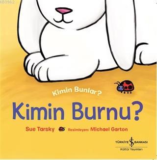 Kim Bunlar? - Kimin Burnu? Sue Tarsky