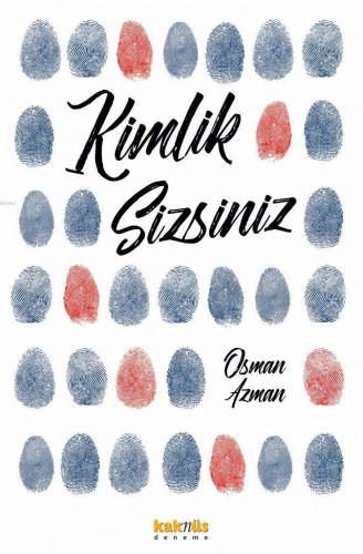 Kimlik Sizsiniz Osman Azman