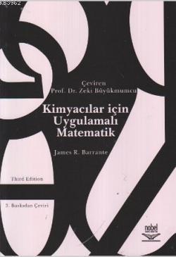 Kimyacılar İçin Uygulamalı Matematik James R. Barrante