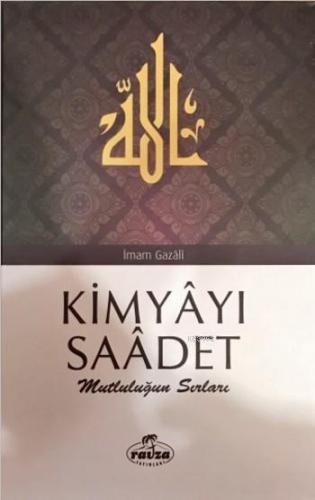 Kimyâyı Saâdet İmam-ı Gazali