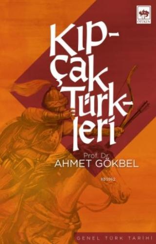 Kıpçak Türkleri Ahmet Gökbel