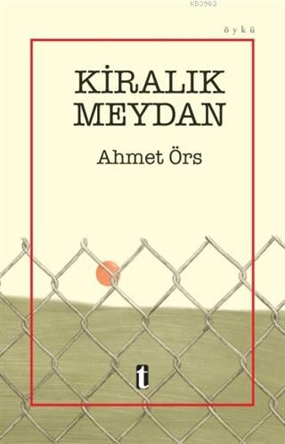 Kiralık Meydan Ahmet Örs