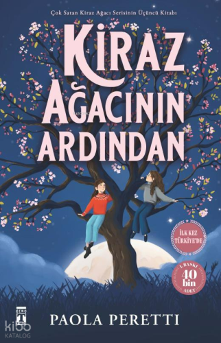 Kiraz Ağacının Ardından (Ciltli Şömizli) Paola Peretti