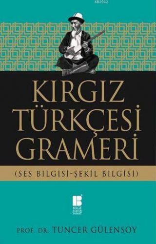 Kırgız Türkçesi Grameri Tuncer Gülensoy