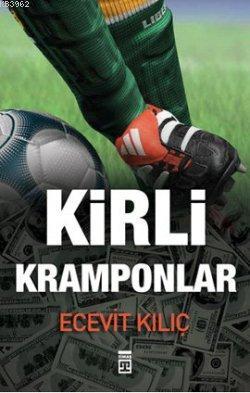 Kirli Kramponlar Ecevit Kılıç