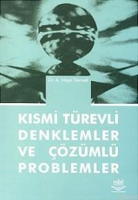 Kısmi Türevli Denklemler ve Çözümlü Problemler A. Neşe Dernek