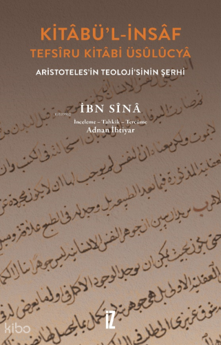 Kitâbü’l-İnsâf;Tefsîru Kitâbi Üsûlûcyâ Ebu Ali İbn Sina