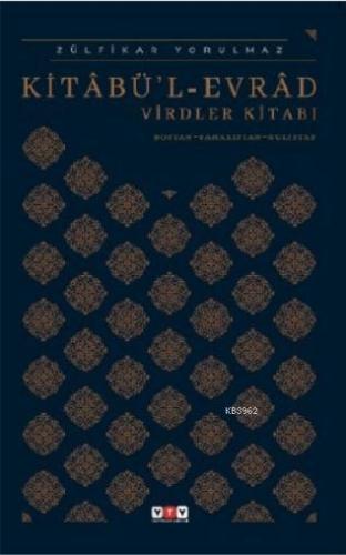 Kitabü'l Evrad Virdler Kitabı Zülfikar Yorulmaz