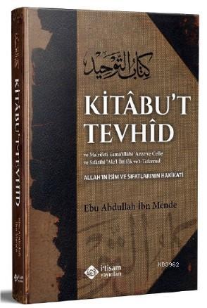 Kitabut Tevhid Ebu Abdullah İbn Mende