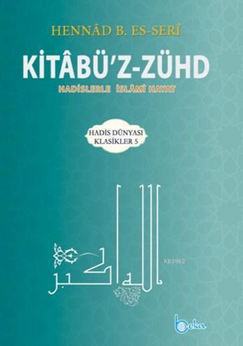 Kitabü'z-Zühd Hennad B. Es-Seri