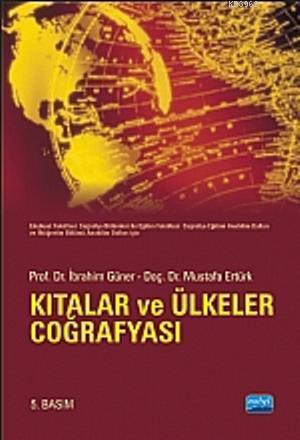 Kıtalar ve Ülkeler Coğrafyası İbrahim Güner