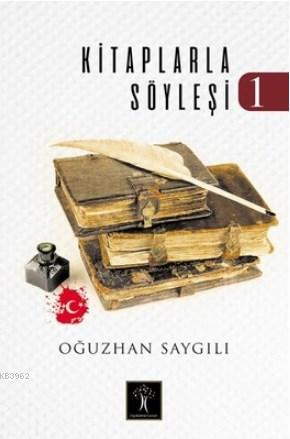 Kitaplarla Söyleşi 1 Oğuzhan Saygılı