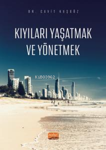 Kıyıları Yaşatmak ve Yönetmek Cavit Kuşgöz