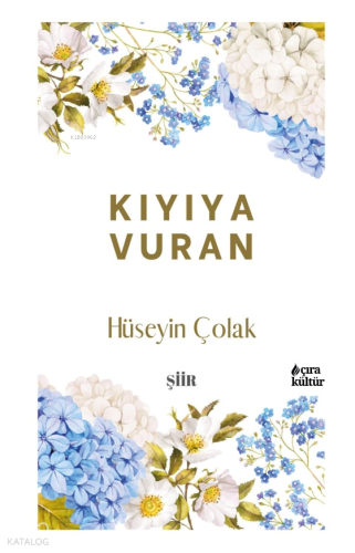 Kıyıya Vuran Hüseyin Çolak