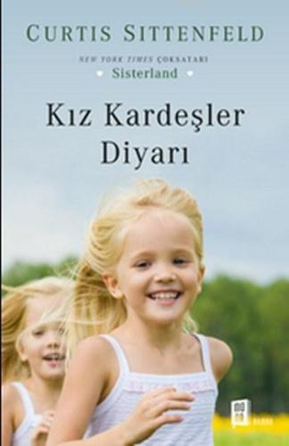 Kız Kardeşler Diyarı Curtis Sittenfeld