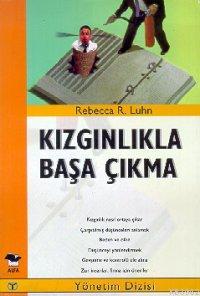 Kızgınlıkla Başa Çıkma Rebecca R. Luhn