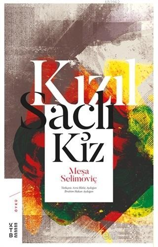 Kızıl Saçlı Kız Meşa Selimoviç