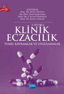 Klinik Eczacılık;Temel Kavramlar ve Uygulamalar Kolektif