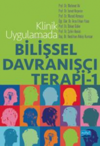 Klinik Uygulamada;Bilişsel Davranışçı Terapi Mehmet Ak