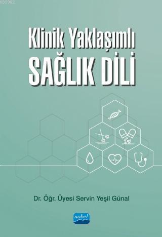 Klinik Yaklaşımlı Sağlık Dili Servin Yeşil Günal