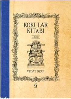 Kokular Kitabı (Ciltli) Vedat Ozan