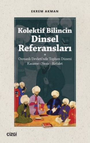 Kolektif Bilincin Dinsel Referansları Ekrem Akman