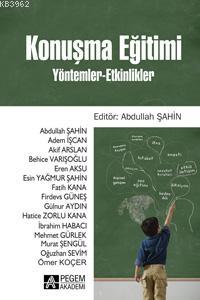 Konuşma Eğitimi Yöntemler / Etkinlikler Abdullah Şahin