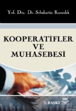 Kooperatifler ve Muhasebesi Sebahattin Karanlık