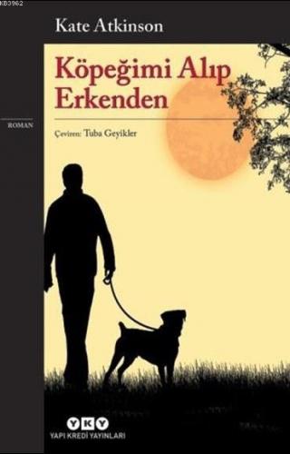 Köpeğimi Alıp Erkenden Kate Atkinson