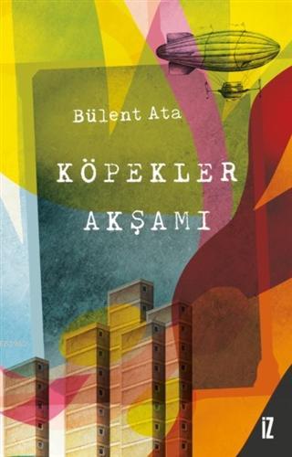 Köpekler Akşamı Bülent Ata