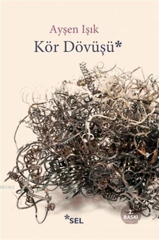 Kör Dövüşü Ayşen Işık