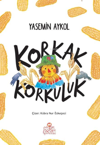 Korkak Korkuluk Yasemin Aykol