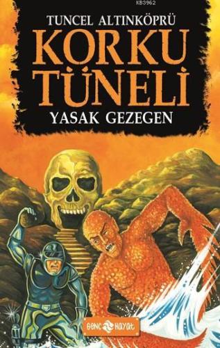 Korku Tneli 5 - Yasak Gezegen Tuncel Altınköprü