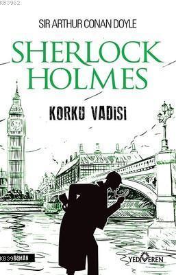 Korku Vadisi - Sherlock Holmes Sir Arthur Conan Doyle