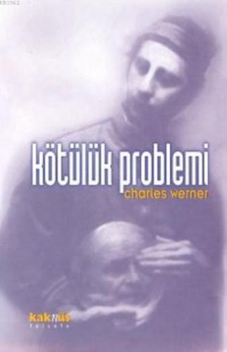 Kötülük Problemi Charles Werner