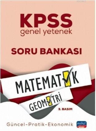 KPSS Genel Yetenek Matematik Geometri Soru Bankası; Güncel-Pratik-Ekon