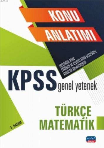 KPSS Genel Yetenek - Türkçe - Matematik / Konu Anlatımı Kolektif