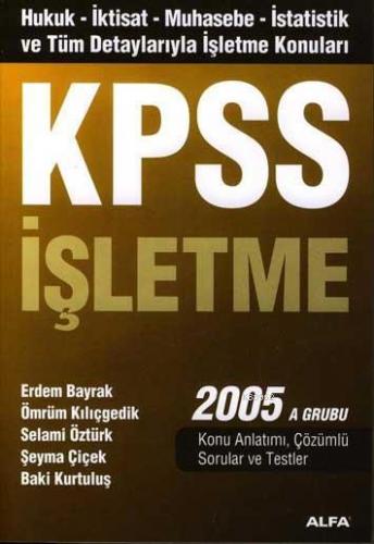 Kpss İşletme 2005 A Grubu Erdem Bayrak