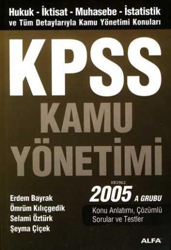 Kpss Kamu Yönetimi 2005 A Grubu Erdem Bayrak