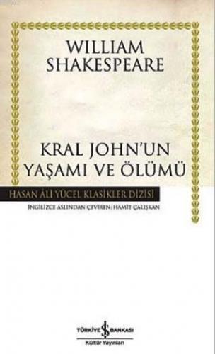 Kral John'un Yaşamı ve Ölümü (Ciltli) William Shakespeare