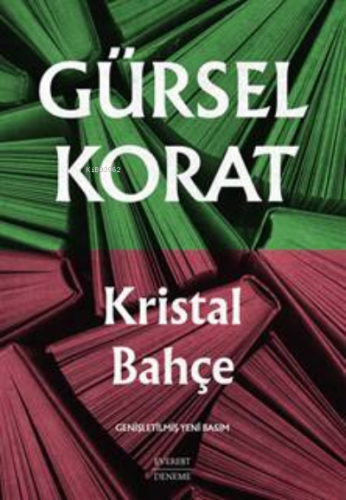 Kristal Bahçe Gürsel Korat