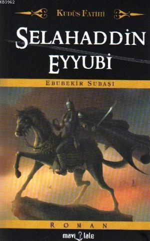 Kudüs Fatihi Selahaddin Eyyübi (Cep Boy) Ebubekir Subaşı