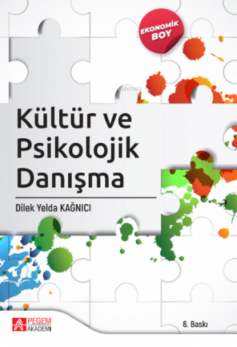 Kültür ve Psikolojik Danışma (Ekonomik Boy) Dilek Yelda Kağnıcı