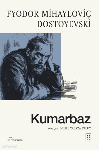 Kumarbaz Fyodor Mihayloviç Dostoyevski